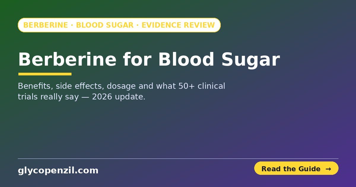 Berberine for blood sugar benefits side effects and research guide GlycoPezil 2026